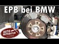 BMW Bremsbeläge wechseln mit elektrischer Handbremse ohne zurückstellen der EPB | DIY Tutorial