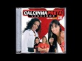 Calcinha Preta - Garotas Não Choram - @CalcinhaPreta_