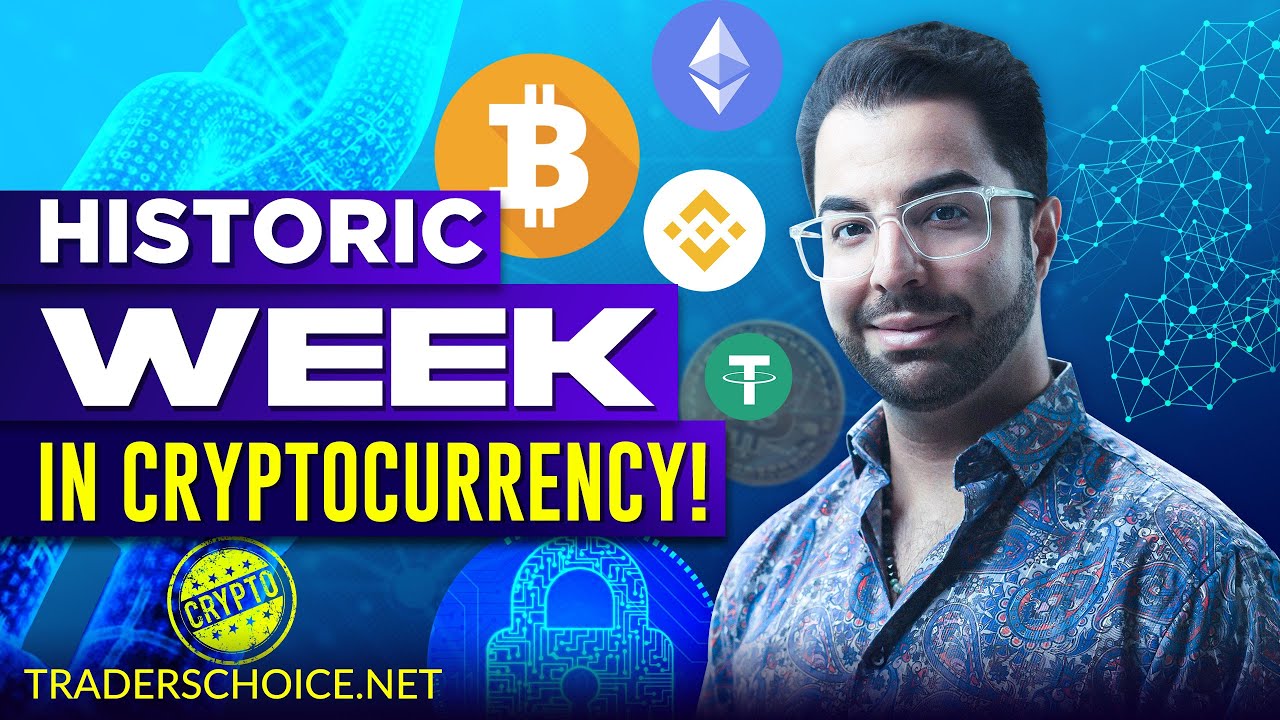 Historic Week In Cryptocurrency!  The Crypto Kid.