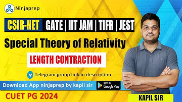 Length contraction | special theory of relativity | CSIR NET | GATE | IIT JAM | kapil sir ninjaprep