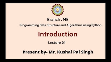 Programming Data Structure and Algorithms Using Python | Introduction | AKTU Digital Education
