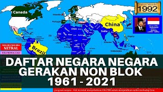 Daftar Negara-Negara Gerakan Non Blok /  Non Alignment Movement Country List ( 1961 - 2021 )