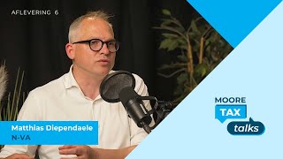 Moore Tax Talks | Aflevering 6: Matthias Diependaele (N-VA)