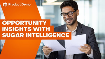 Sugar Intelligence AI: Unlocking CRM Opportunity Insights | SugarCRM Demo