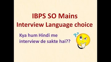 IBPS SO Interview Language in English or Hindi?? I Can we choose Hindi language? 🤔🤔