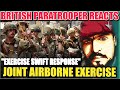 Exercise SWIFT RESPONSE - When British PARAs and US AIRBORNE Unite (A Paratrooper Reacts)