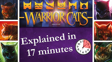 Warrior Cats Explained in 17 Minutes
