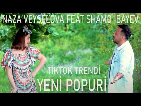 Shamo İbayev & Naza Veyselova - Popuri 2023 Official Video