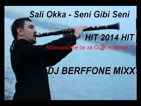 Sali Okka- Seni Gibi Seni (Remix by Berfone Mix) New Hit 2014