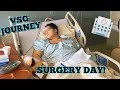 VSG JOURNEY: PRE-OP, SURGERY DAY, HOSPITAL STAY