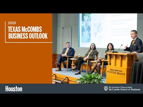 2019 UT McCombs Business Outlook In Houston: Partly Cloudy