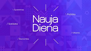„Nauja diena“ 2024-02-08