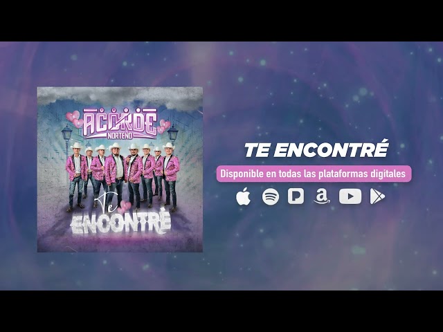 Acorde Norteño - Te encontré