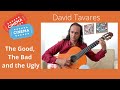 Capture de la vidéo The Good, The Bad And De Ugly - Guitar David Tavares