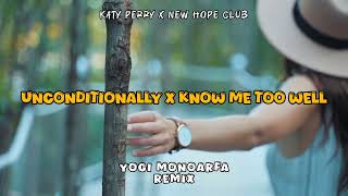 Download Lagu Unconditionally X Know Me Too Well (Yogi Monoarfa Remix) MP3
