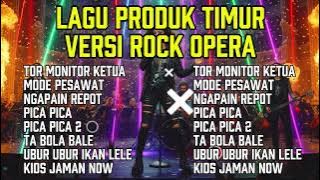 TOR MONITOR KETUA | LAGU PRODUK TIMUR VERSI ROCK OPERA KETUA 🔥🔥🔥