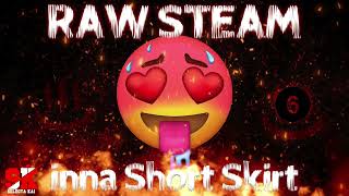 Raw Steam Mix Part 6 🥵🥵 Soca \u0026 Dancehall /Trinibad | Selectakai (lil Short Skirt Edition)