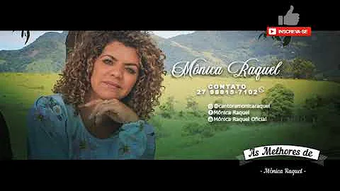 as13 melhores e mais tocadas de Monica Raquel (con...