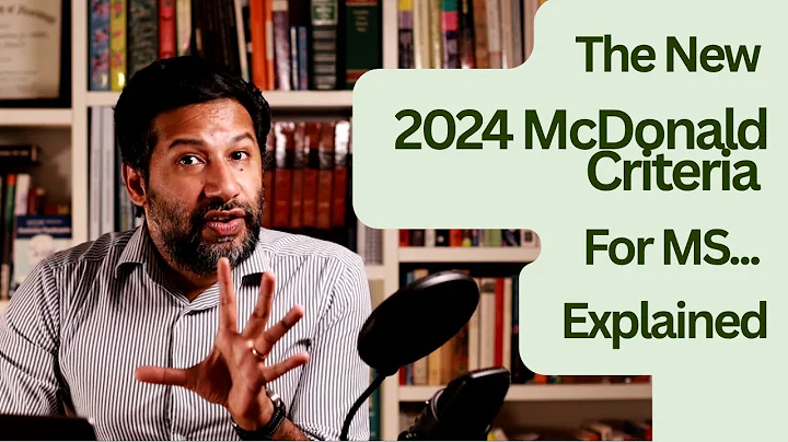 The New 2024 McDonald Criteria For MS...Explained