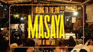 I Belong to the Zoo - Masaya (Live at Hao Cafe)