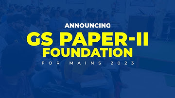 GS Paper II Foundation Batch | By  S. Ansari | Lukmaan IAS