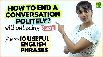 How To End A Conversation Without Being Rude? 🙏 10 Useful Polite English Phrases