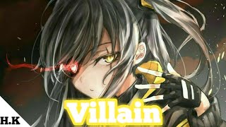 Nightcore - Villain Lyrics