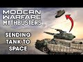 Modern Warfare Mythbusters - Sending a Tank to Space