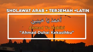 Ahmad Ya Habibi || Arab Latin Terjemah || (Cover Dewi Hajar)