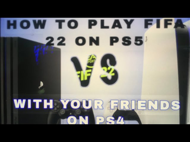 FIFA 21: Can PS5 game owners play against friends on PS4?