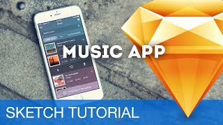 Sketch 3 Tutorial • Music App (iOS) • Sketchapp Tutorial & Design Workflow