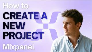 How to Create a New Project in Mixpanel (Updated 2026 Step-by-Step Beginner Guide)