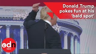 Donald Trump pokes fun at his 'bald spot'