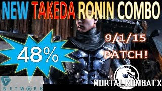 Mortal Kombat X - POST PATCH 9/1/15 Takeda Ronin 48% COMBO
