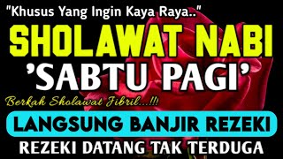 Download Lagu SHOLAWAT PENARIK REZEKI PALING DAHSYAT,Sholawat Nabi Muhammad SAW,SALAWAT JIBRIL PALING MERDU MP3 Download Lagu SHOLAWAT PENARIK REZEKI PALING DAHSYAT,Sholawat Nabi Muhammad SAW,SALAWAT JIBRIL PALING MERDU MP3