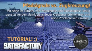 Zugsignale, Blocksignale - Pfadsignale – SATISFACTORY 1.1 – TUTORIAL