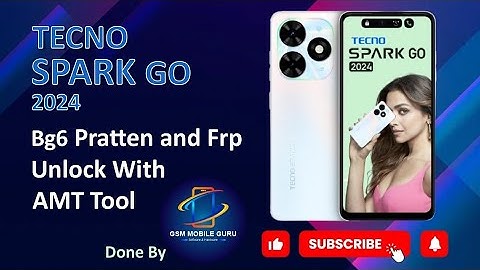 Tecno Spark Go 2024 BG6 Pratten and Frp Unlock With AMT Tool Done