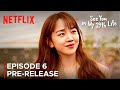 See You In My 19th Life ~ Episode 6 Pre-Release {ENG SUB}