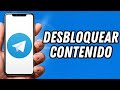 Como desbloquear contenido en Telegram (TUTORIAL COMPLETO)