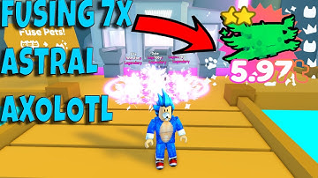 *FUSING ASTRAL AXOLOTL* *OCEAN UPDATE PET SIM X*