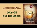 Magic Practice_Day 25_Cue The Magic