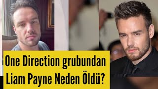 One Direction Liam Payne Balkondan Düşerek Hayatını Kaybetti One Direction Liam Payne Öldü Mü
