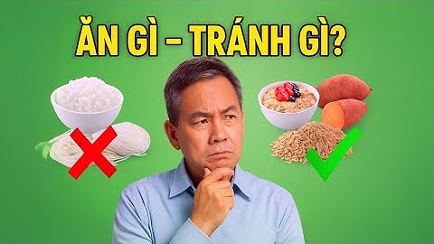 4 Loại Tinh Bột Người Tiểu Đường Ăn Thoải Mái Không Lo Biến Chứng [Mới 2025]