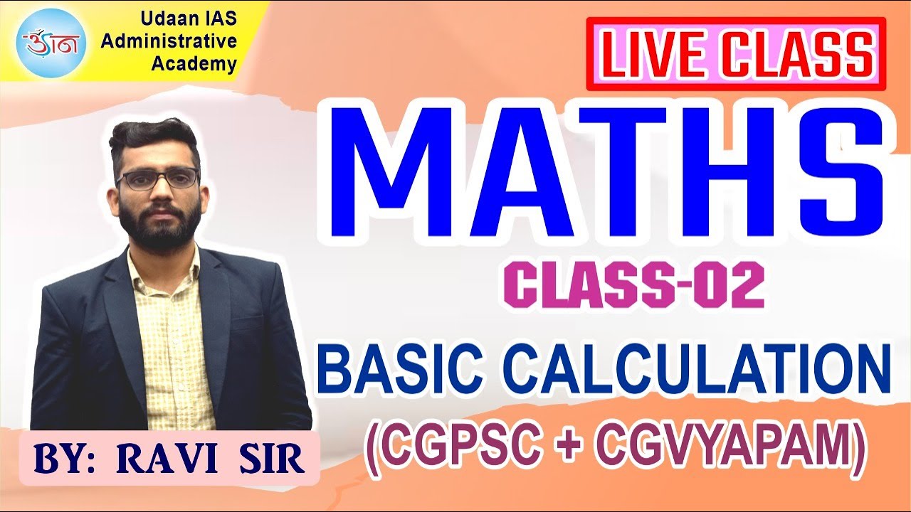 MATHS ||| LIVE CLASS-02 ||| CGPSC+CGVYAPAM ||| BASIC CALCULATION - YouTube