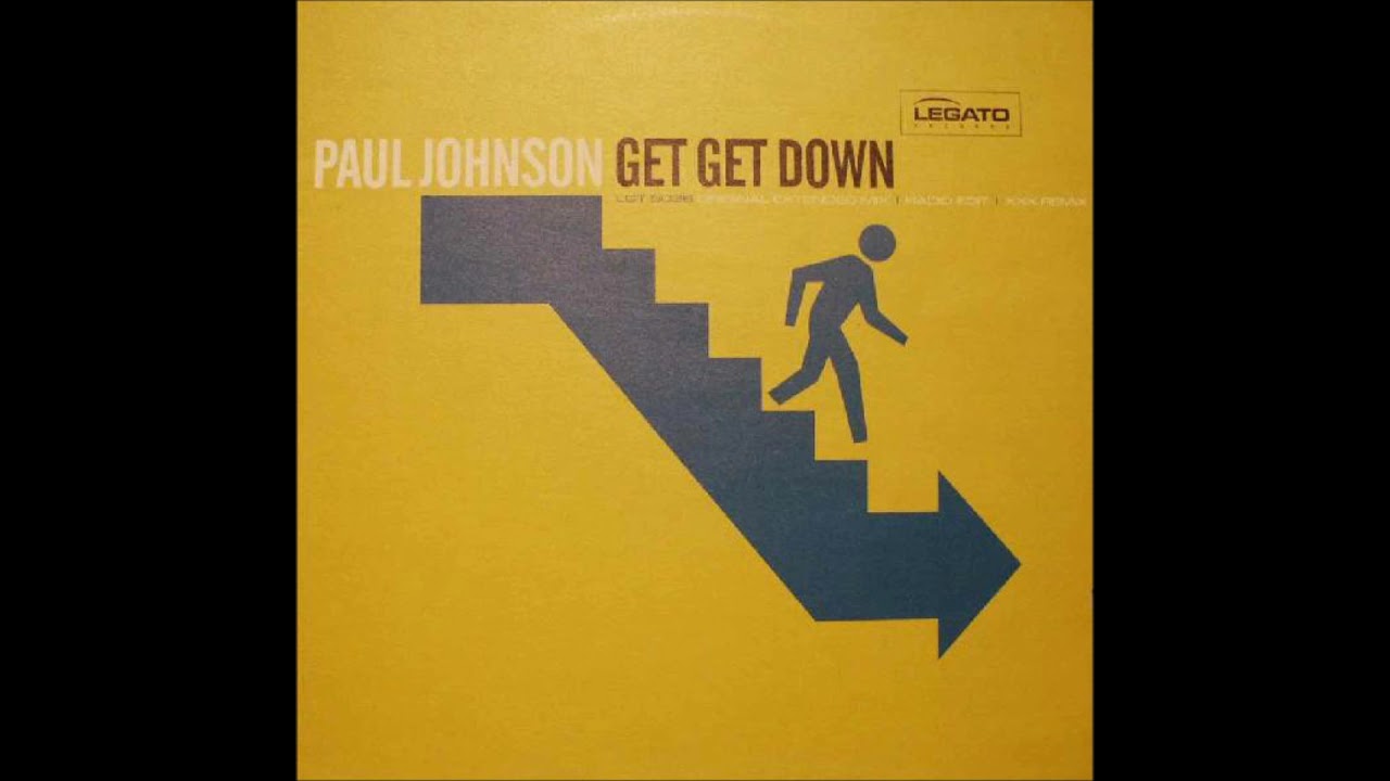 Get down the feeling. Paul Johnson get get down. Get get down пол Джонсон. Get get down DJ Shawny. Paul Johnson ~ get get down (Radio Edit).