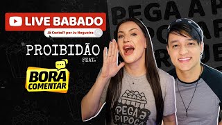 🚫LIVE PROIBIDONA feat Dieguinho @BoraComentar | Juguinho EM SP #1 AO VIVO DOMINGO às 11h