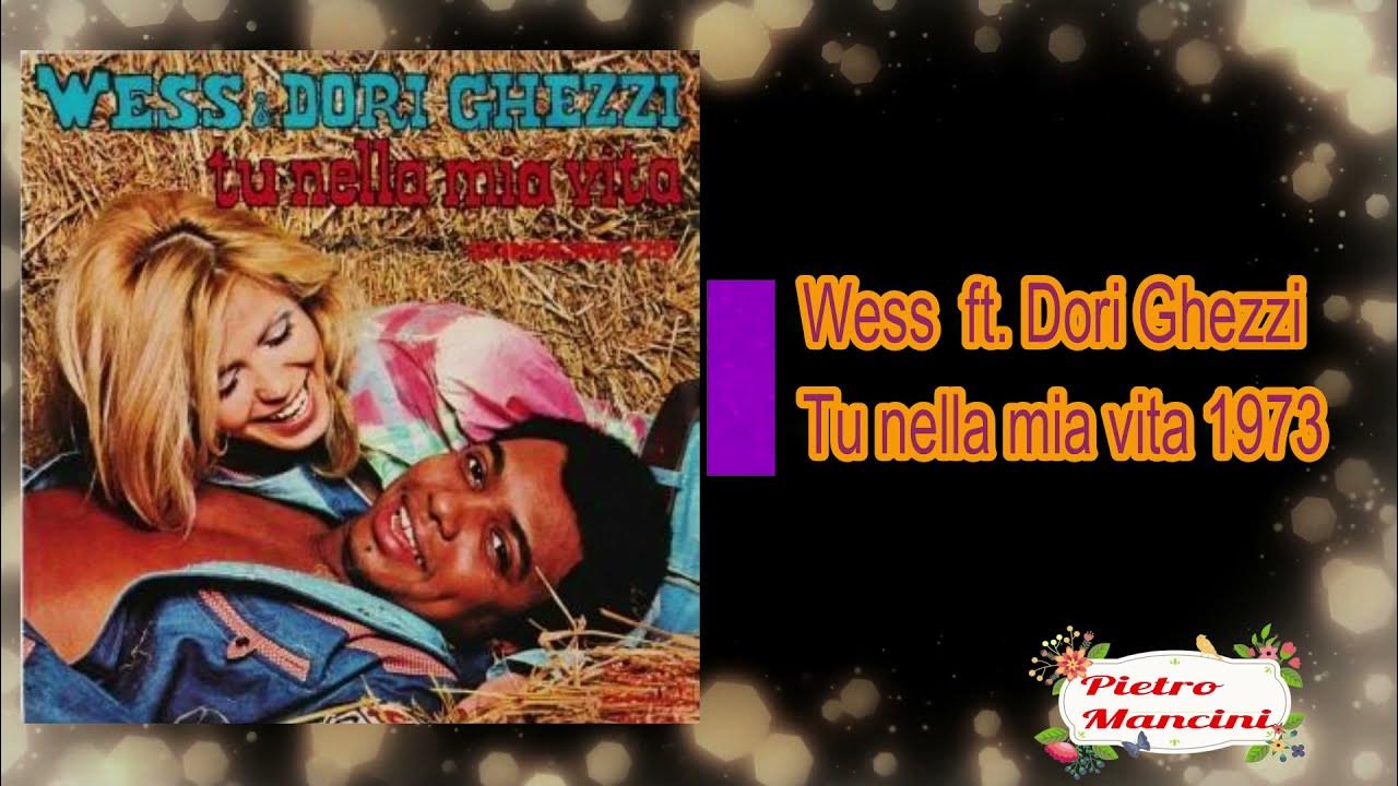 Wess e Dori Ghezzi Tu nella mia vita 1973 YouTube Wess e Dori Ghezzi Tu nella mia vita 1973 YouTube