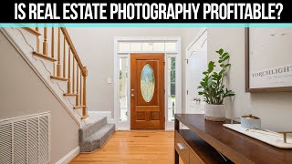Is Real Estate Photography Profitable?