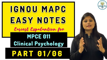 MPCE 011 Part 01 Easy Notes Explanation Clinical Psychology