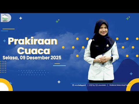 Prakiraan Cuaca Esok Hari, Selasa, 09 Desember 2025